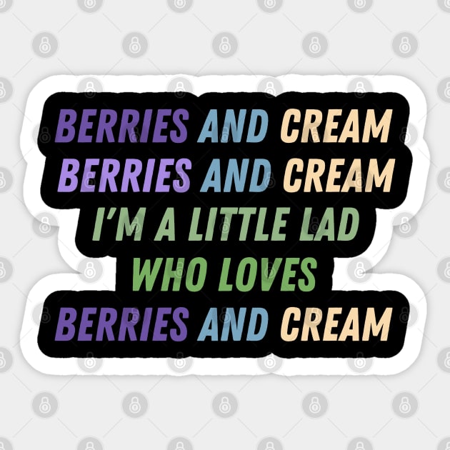 Berries and Cream For a Little Lad Sticker by BobaPenguin